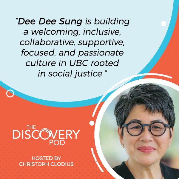 UBC Faculty Of Education With Dee Dee Sung - The Discovery Group