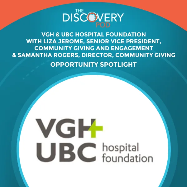 Discovery Pod | Liza Jerome | VGH UBC Hospital Foundation