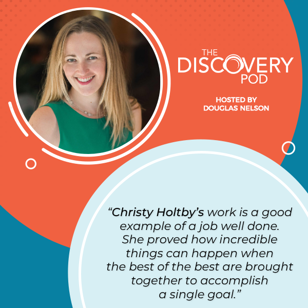 The Discovery Pod | Christy Holtby | Billion-Dollar Partnership