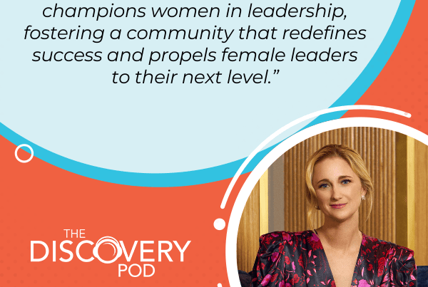 The Discovery Pod | Heather Odendaal | Women In Leadership