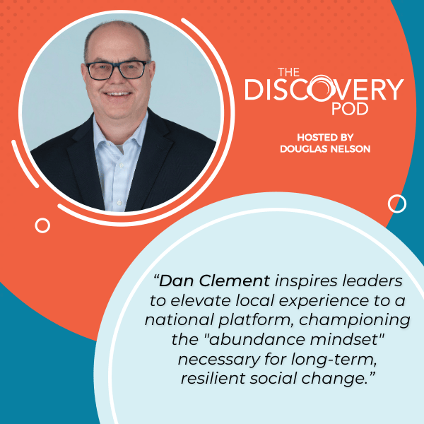 Discovery Pod | Dan Clement | Local Philanthropy