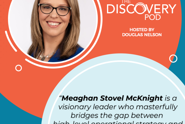 Discovery Pod | Meaghan Stovel McKnight | Delivering Mission