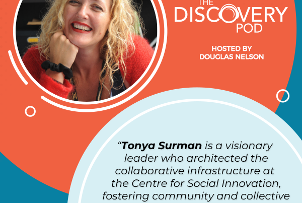 Discovery Pod | Tonya Surman | Social Capital