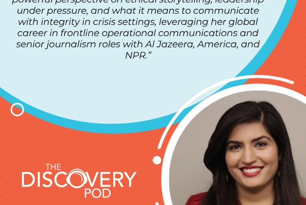 Discovery Pod | Sana Bég | Crisis Leadership