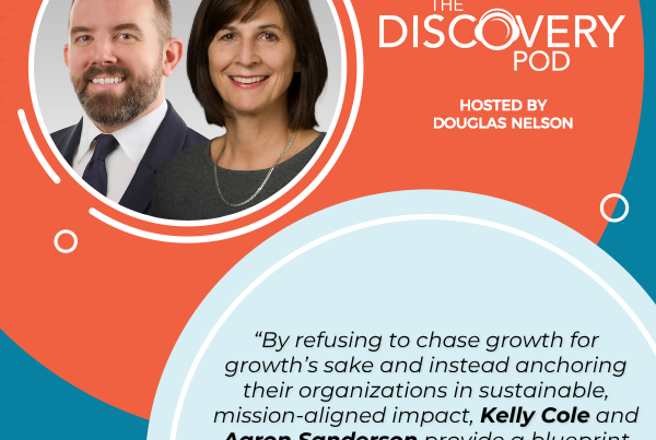 Discovery Pod | Kelly Cole & Aaron Sanderson | Transformational Change