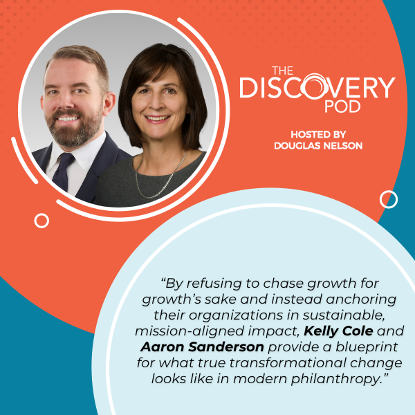 Discovery Pod | Kelly Cole & Aaron Sanderson | Transformational Change