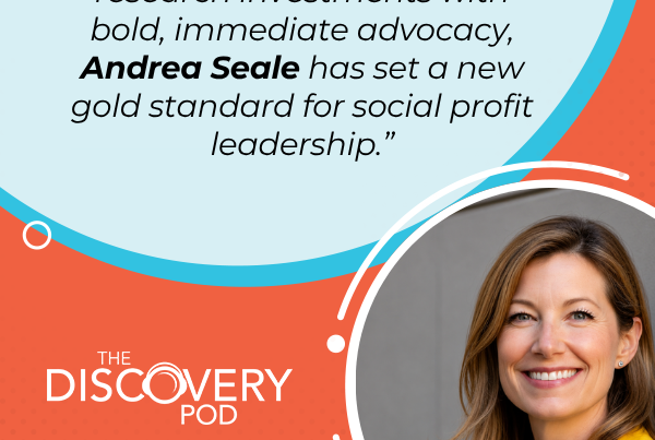 Discovery Pod | Andrea Seale | Canadian Cancer Society