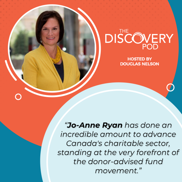 Discovery Pod | Jo-Anne Ryan, VP | Donor Advised Funds