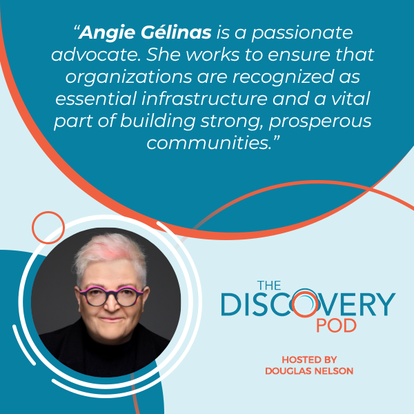 Discovery Pod | Angie Gélinas | Non-Profit Chamber